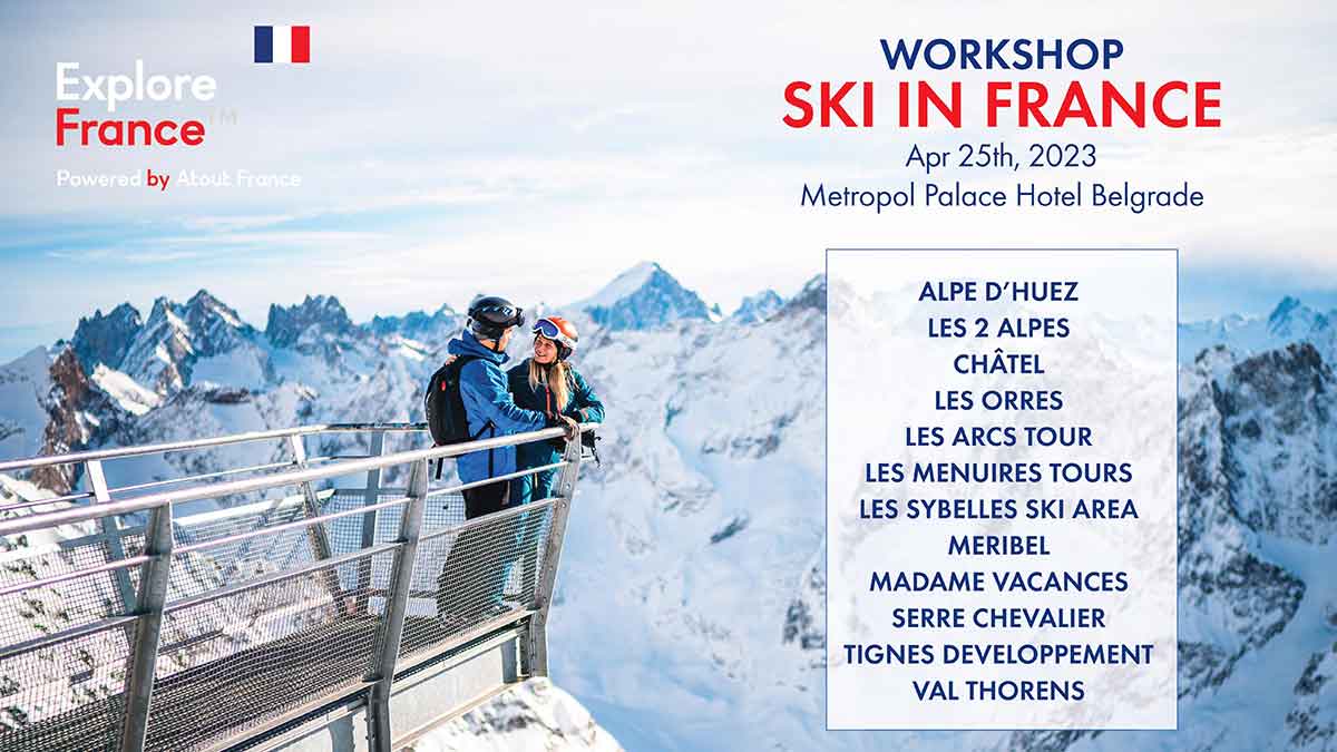 Pridružite nam se na Ski in France Workshop-u 25. aprila 2023. godine u Metropol Palace Hotelu, gde će vas inspirisati 12 destinacija savršeno dizajniranih za skijanje u Francuskoj.
