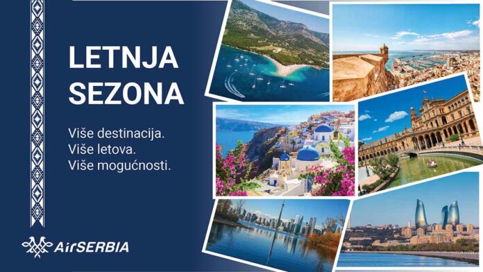 Letnja sezona počinje Er Srbija leti na preko 100 svetskih destinacija Letnja sezona počinje Er Srbija leti na preko 100 svetskih destinacija